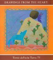 Drawings from the Heart: Tomie dePaola Turns 75 1592880231 Book Cover