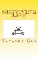 Surviving Life 1505363721 Book Cover