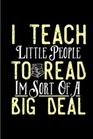 I teach little people to read I'm sort of a big deal: Tutor Notebook journal Diary Cute funny humorous blank lined notebook Gift for student school college ruled graduation gift ... job working employ 1677361948 Book Cover
