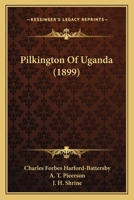 Pilkington Of Uganda 1165691833 Book Cover