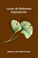 Luces De Bohemia: Esperpento 9373051350 Book Cover