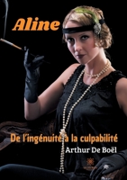 Aline De l'ingénuité à la culpabilité null Book Cover