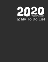 Year Planner 2020 - My To Do List: 2020-2021 Year Planner with Monthly To Do List 100 Sheets! 1676536116 Book Cover
