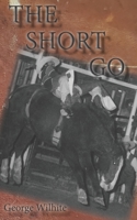 The Short Go B087FJCM15 Book Cover