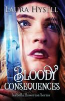 Bloody Consequences 1517064600 Book Cover