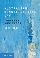Australian Constitutional Law: Concepts and Cases 1009326600 Book Cover
