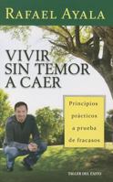 Vivir Sin Temor A Caer 1607381516 Book Cover