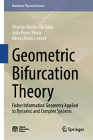 Geometric Bifurcation Theory: Fisher Information Geometry Applied to Dynamic and Complex Systems (Nonlinear Physical Science) 9819582903 Book Cover