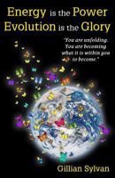 Energy is the Power Evolution is the Glory 1479193992 Book Cover