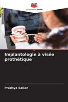 Implantologie à visée prothétique (French Edition) 6208722292 Book Cover