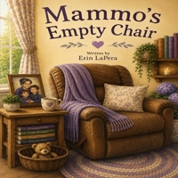 Mammo's Empty Chair B0H6RGW7B4 Book Cover