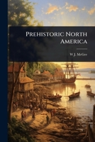 Prehistoric North America 1023700271 Book Cover