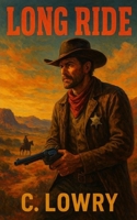 Long Ride B0G7NF71F8 Book Cover