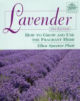 Lavender: How to Grow and Use the Fragrant Herb 0811728498 Book Cover