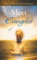 Meet the Evangelist 1496980964 Book Cover