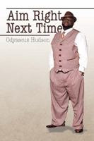 Aim Right Next Time 1499054483 Book Cover