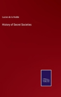 History of Secret Societies 3375174438 Book Cover