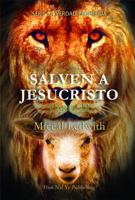 SALVEN A JESUCRISTO — Parte II (Serie la Verdad Prohibida) 0999621858 Book Cover