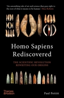 Homo Sapiens Rediscovered: The Scientific Revolution Rewriting Our Origins 0500252637 Book Cover