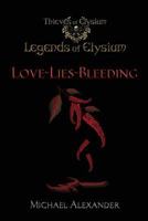 Love-Lies-Bleeding: Legends of Elysium 1518669794 Book Cover