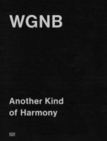 Wgnb: Another Kind of Harmony 3775760865 Book Cover