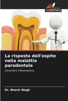 La risposta dell'ospite nella malattia parodontale (Italian Edition) 6208295769 Book Cover