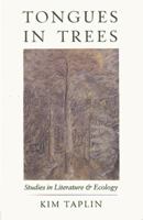 Tongues in Trees: Studies in Literature and Ecology 1870098226 Book Cover
