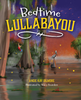Bedtime Lullabayou B0DPR7VLLF Book Cover