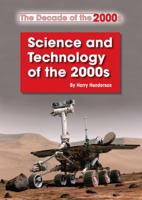 Science and Technology of the 2000s 1601525281 Book Cover