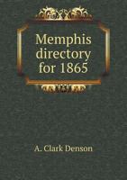 Memphis Directory for 1865 5518766130 Book Cover