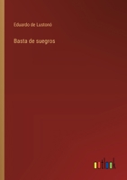Basta de suegros (German Edition) 3563582653 Book Cover