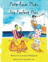 Pete from Pluto and His Perfect Pies 1786239507 Book Cover