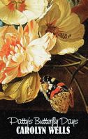 Patty's Butterfly Days 1514677946 Book Cover