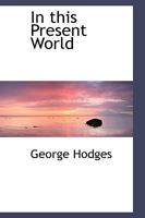 In This Present World 0526670363 Book Cover