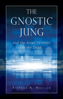 The Gnostic Jung and the Seven Sermons to the Dead B002JYMRUG Book Cover