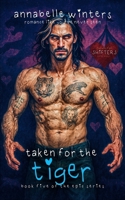 Taken for the Tiger: A Paranormal Shifter Romance Novel 1075400899 Book Cover