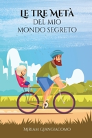 Le tre metà del mio mondo segreto B09MYRBB7R Book Cover