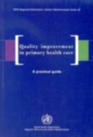 Quality Improvement in Primary Health Care: A Practical Guide 9290212969 Book Cover