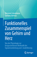 Funktionelles Zusammenspiel von Gehirn und Herz: Von der Physiologie zur fortgeschrittenen Methodik der Signalverarbeitung und -modellierung 3031375688 Book Cover