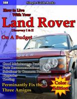 How to Live with Your Land Rover Discovery I & II on a Budget 0997842741 Book Cover