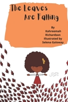 The leaves are falling B0B49T11H7 Book Cover