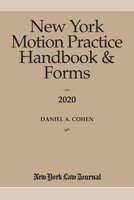 New York Motion Practice Handbook and Forms 2020 1628816333 Book Cover