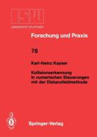 Kollisionserkennung in Numerischen Steuerungen Mit Der Distanzfeldmethode 3540510788 Book Cover