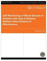 Self-Monitoring of Blood Glucose in Patients with Type 2 Diabetes Mellitus: Meta Analysis of Effectiveness 1490477004 Book Cover