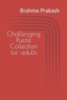 Challenging Puzzle Collection for adults B0CP73CB3Y Book Cover