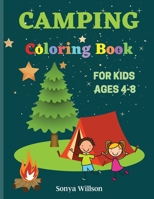 Camping Coloring Book: For Kids Ages 4-8 6069612531 Book Cover