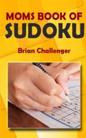 Moms Book of Sudoku: Sudoku Puzzles for Mom 1983287733 Book Cover
