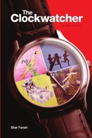 The Clockwatcher Revised Edition 0969358911 Book Cover