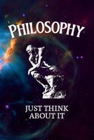 Philosophy - Just think about it: 6x9" 120-page lined notebook - journal - notepad - scribble book - diary - workbook for philosophers 1074920791 Book Cover