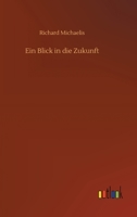 Ein Blick in die Zukunft 3752418184 Book Cover